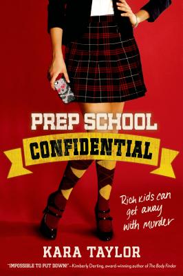 Prep School Confidential (A Prep School Confidential Novel #1)