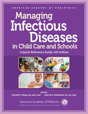 Managing Infectious Diseases in Child Care and Schools: A Quick Reference Guide Cover Image