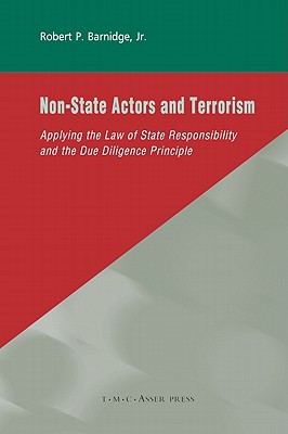 Non-State Actors and Terrorism: Applying the Law of State Responsibility and the Due Diligence Principle Cover Image