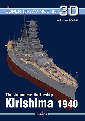 The Japanese Battleship Kirishima 1940 (Super Drawings in 3D #1607) The Japanese Battleship Kirishima 1940 (Super Drawings in 3D #1607) cover