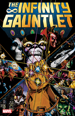 Infinity Gauntlet By Jim Starlin (Text by), George Perez (Illustrator), Ron Lim (Illustrator) Cover Image