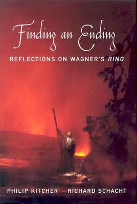 Finding an Ending: Reflections on Wagner's Ring By Philip Kitcher, Richard Schacht Cover Image