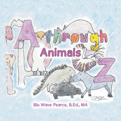 A Through Z: Animals (Paperback) | Tattered Cover Book Store