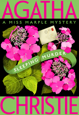 Sleeping Murder: Miss Marple's Last Case (Miss Marple Mysteries #12)