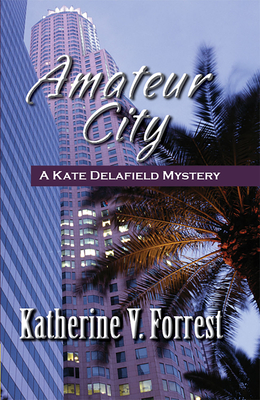 Amateur City (Kate Delafield Mystery #2)