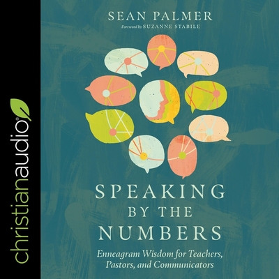 Speaking by the Numbers: Enneagram Wisdom for Teachers, Pastors, and Communicators Cover Image