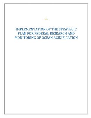 Strategic Plan for Federal Research and Monitoring of Ocean Acidification Cover Image