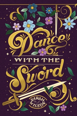 Dance With the Sword By Sarah Wilson Cover Image