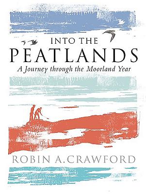 Into the Peatlands: A Journey Through the Moorland Year Cover Image
