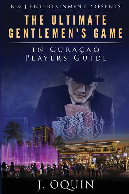 The Ultimate Gentlemen's Game In Curacao: Poker Players Guide Cover Image