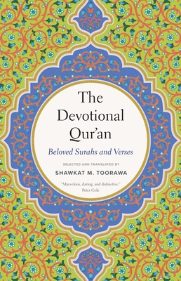 The Devotional Qur’an: Beloved Surahs and Verses