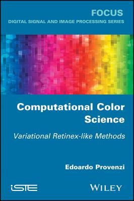 Computational Color Science: Variational Retinex-Like Methods Cover Image