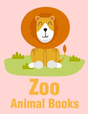 Zoo Animal Books: Coloring Pages, cute Pictures for toddlers Children Kids Kindergarten and adults Cover Image