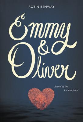 Emmy & Oliver By Robin Benway Cover Image