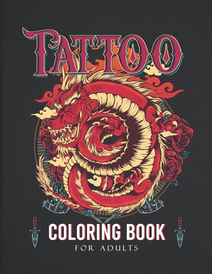 Download Tattoo Coloring Book For Adults Coloring Pages For Adults With A Lot Of Tattoo Ideas With Sugar Skulls Animals Portrets And Many More Paperback Eso Won Books