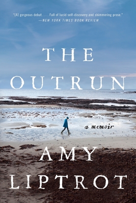 The Outrun: A Memoir By Amy Liptrot Cover Image