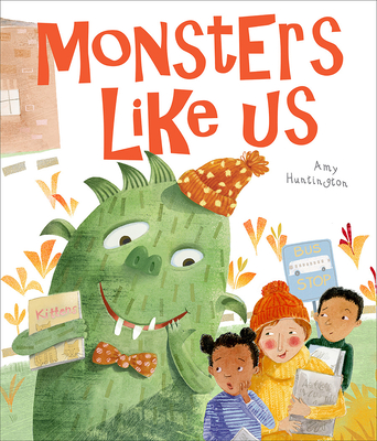 Monsters Like Us By Amy Huntington Cover Image