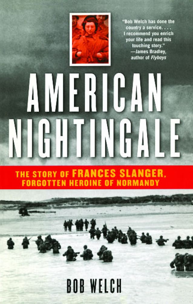 American Nightingale: The Story of Frances Slanger, Forgotten Heroine of Normandy Cover Image
