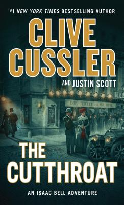 The Cutthroat (Isaac Bell Adventures) By Clive Cussler, Justin Scott Cover Image
