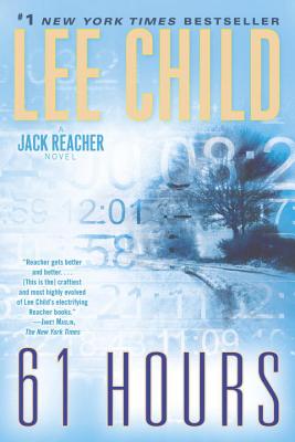61 Hours: A Jack Reacher Novel Cover Image