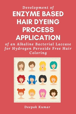 Development of Enzyme Based Hair Dyeing Process Application of an Alkaline Bacterial Laccase for Hydrogen Peroxide Free Hair Coloring