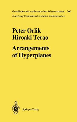 Cover for Arrangements of Hyperplanes (Grundlehren Der Mathematischen Wissenschaften #300)
