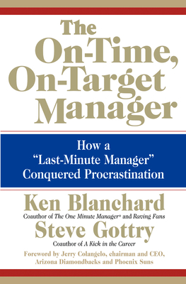 The On-Time, On-Target Manager: How a 