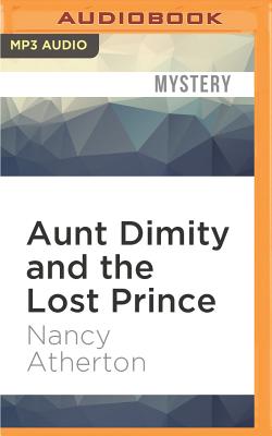 Aunt Dimity and the Lost Prince By Nancy Atherton, Teri Clark Linden (Read by) Cover Image