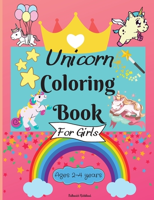 Download Unicorn Coloring Book For Girls Ages 2 4 Years Amazing Coloring Pages For Kids With Easy To Color Designs For Your Little Unicorn To Learn And Enjo Paperback University Press Books Berkeley