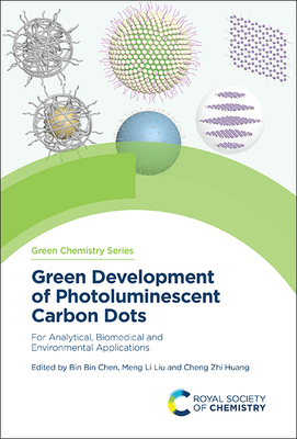 Green Development of Photoluminescent Carbon Dots: For Analytical, Biomedical and Environmental Applications Cover Image