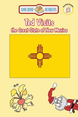 Ted Visits the Great State of New Mexico By Ellen Weisberg, Ken Yoffe Cover Image
