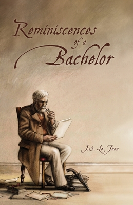 Reminiscences of a Bachelor Cover Image