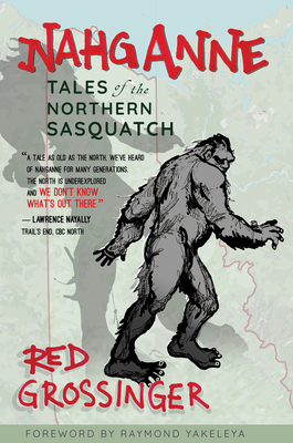 Nahganne: Tales of the Northern Sasquatch (Spirit of Nature) Cover Image