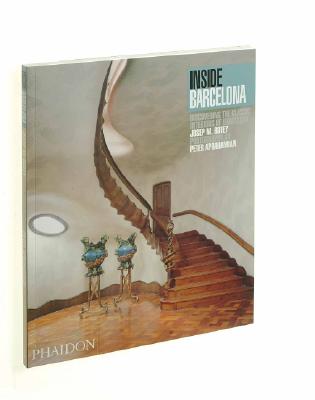 Inside Barcelona: Discovering the Classic Interiors of Barcelona 