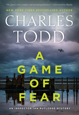 A Game of Fear: A Novel (Inspector Ian Rutledge Mysteries #24) By Charles Todd Cover Image