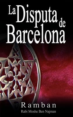 La Disputa de Barcelona - Por que los Judios no creen en Jesus? Cover Image