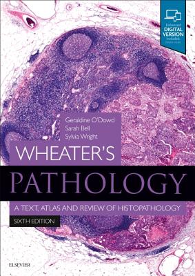 Wheater's Pathology: A Text, Atlas and Review of Histopathology (Wheater's Histology and Pathology) Cover Image