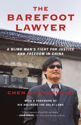 The Barefoot Lawyer A Blind Man S Fight For Justice And Freedom In China Indiebound Org