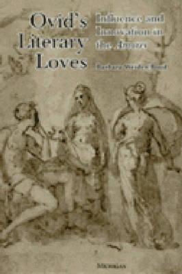 Ovid's Literary Loves: Influence and Innovation in the Amores Cover Image