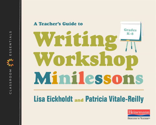 A Teacher's Guide to Writing Workshop Minilessons: The Classroom Essentials Series Cover Image