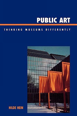 Public Art: Thinking Museums Differently By Hilde Hein Cover Image