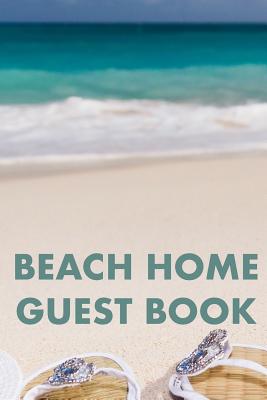 Beach Home Guest Book: Guest Reviews for Airbnb, Homeaway, Booking.Com, Hotels.Com, Cafe, Restaurant, B&b, Motel - Feedback & Reviews from Gu By David Duffy Cover Image