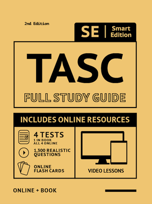 Tasc Full Study Guide 2nd Edition 2020-2021: Test Preparation for All Subjects Including Online Video Lessons, 4 Full Length Practice Tests Both in th Cover Image