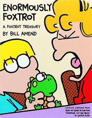 Enormously FoxTrot By Bill Amend Cover Image