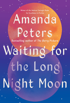 Cover Image for Waiting for the Long Night Moon: Stories