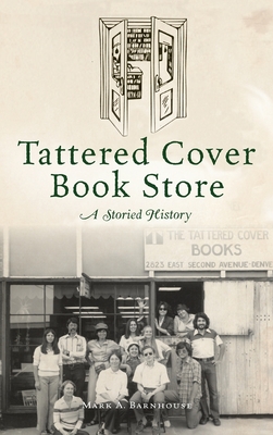Tattered Cover Book Store: A Storied History Cover Image