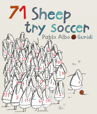 71 Sheep Try Soccer By Pablo Albo, Guridi (Illustrator) Cover Image