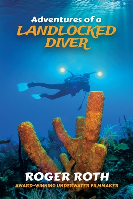 Adventures of a Landlocked Diver Cover Image