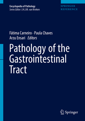 Pathology of the Gastrointestinal Tract (Encyclopedia of Pathology)
