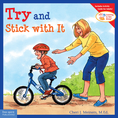Try and Stick with It (Learning to Get Along®) Cover Image